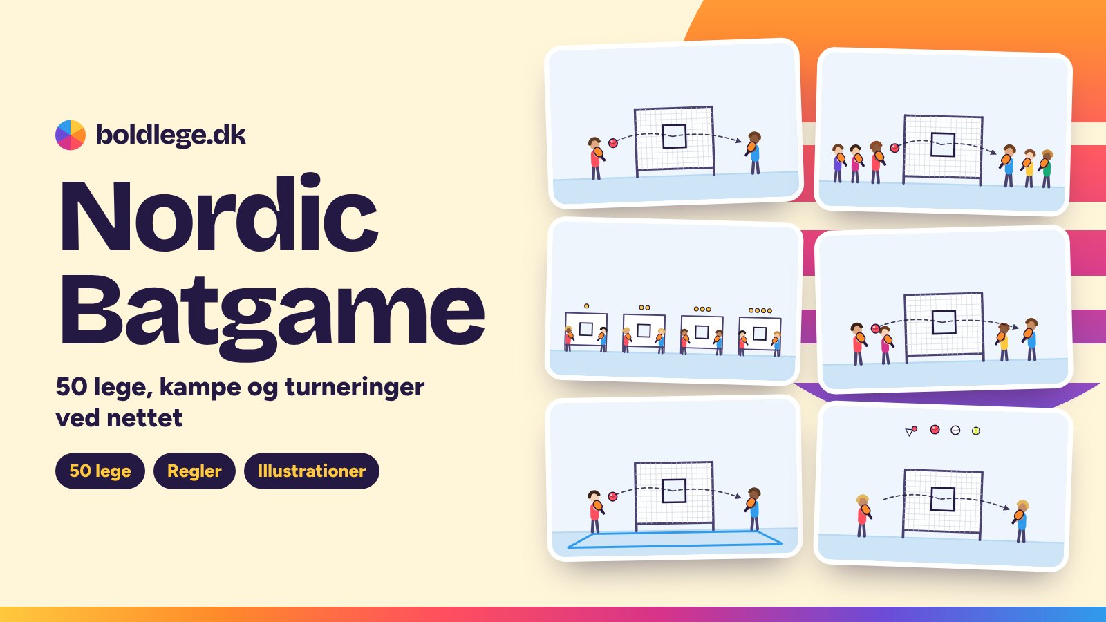 Boldlege med Nordic Batgame: illustrationer af kamp til 11, karrusellen ved nettet, klasseturneringen, doublekampen, kamp på officiel bane og boldskiftet – 50 lege på Boldlege.dk